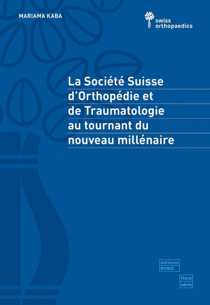 La Société Suisse d'Orthopédie et de Traumatologie au tournant d'un nouveau millénaire