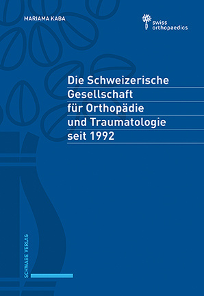 Die Schweizerische Gesellschaft für Orthopädie und Traumatologie seit 1992