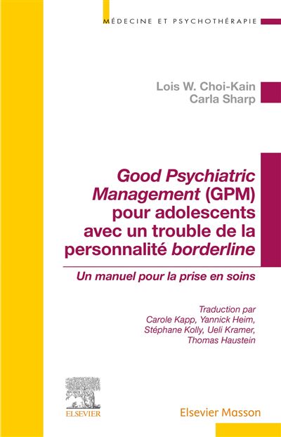 Good Psychiatric Management (GPM) pour adolescents avec un trouble de la personnalité borderline