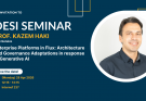 DESI Seminar: Enterprise Platforms in Flux: Architecture and Governance Adaptations in response to Generative AI