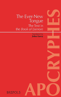 The Ever-New Tongue – In Tenga Bithnúa The Text in the Book of Lismore. By J. Carey