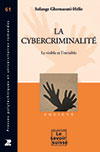 La cybercriminalité - Le visible et l’invisible. Par Solange Ghernaouti. Presses polytechniques et universitaires romandes, Le savoir suisse (2009), 128 p.