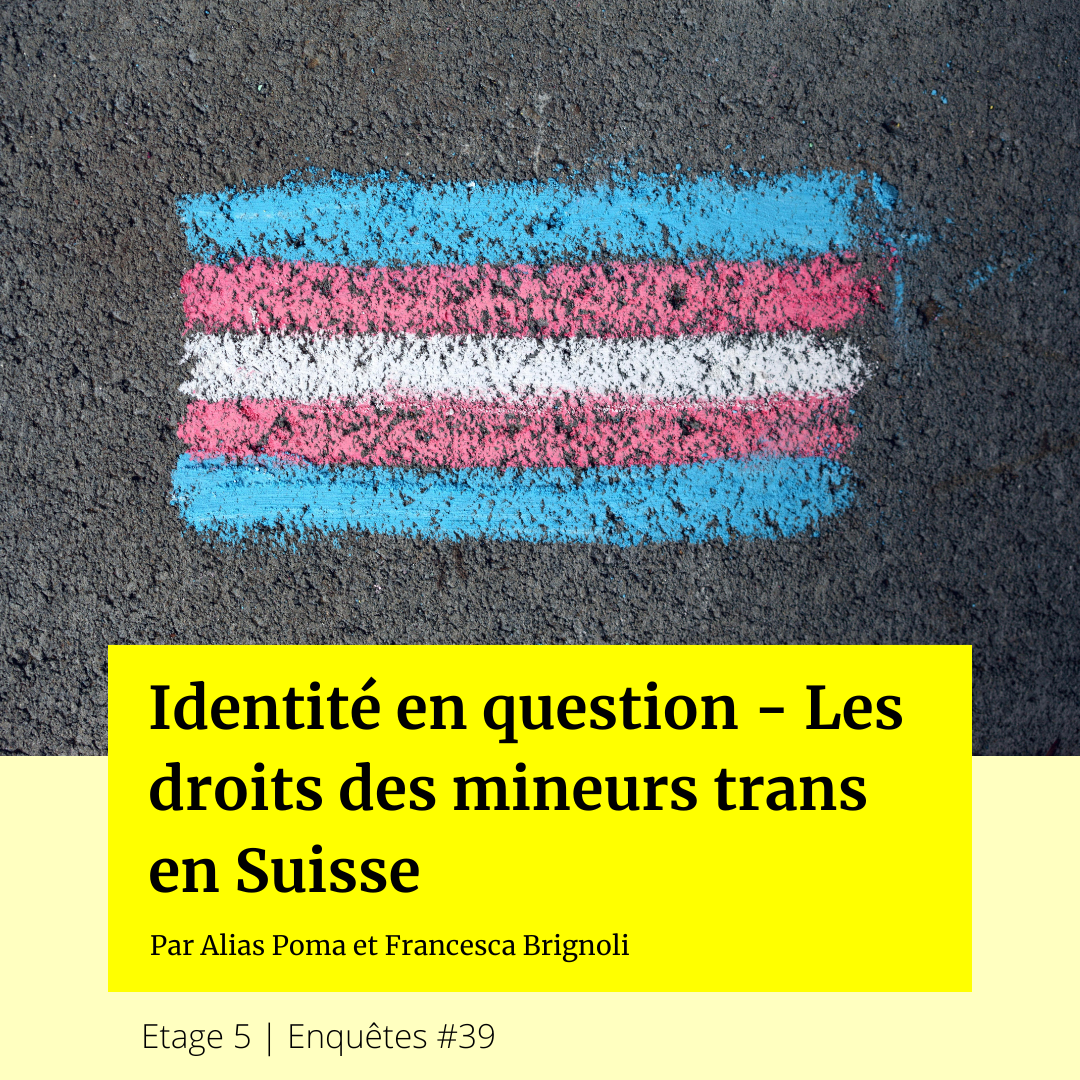 identité en question. les droits des mineurs trans en suisse
