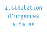 1. Simulation d’urgences vitales