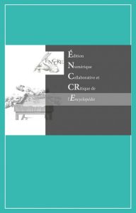 Édition Numérique Collaborative et CRitique de l’Encyclopédie