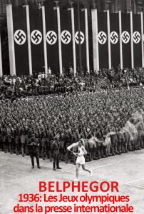 1936 : les Jeux olympiques dans la presse internationale. Presse, mondialisation et imaginaires médiatiques