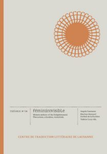 fémin|in|visible. Women authors of the Enlightenment / Übersetzen, schreiben, vermitteln