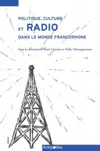 Politique, culture et radio dans le monde francophone