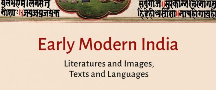 Early Modern India, Literatures and Images, Texts and Languages