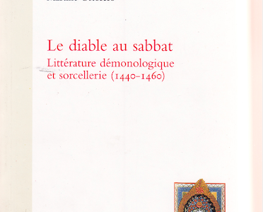 Le diable au sabbat: littérature démonologique et sorcellerie (1440-1460)