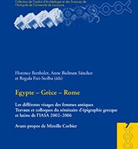 Égypte – Grèce – Rome. Les différents visages des femmes antiques