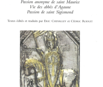 La mémoire hagiographique de l’abbaye de Saint-Maurice d’Agaune