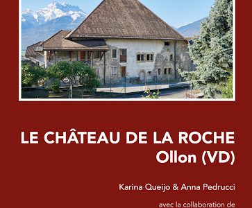 Le Château de la Roche, Ollon (VD)