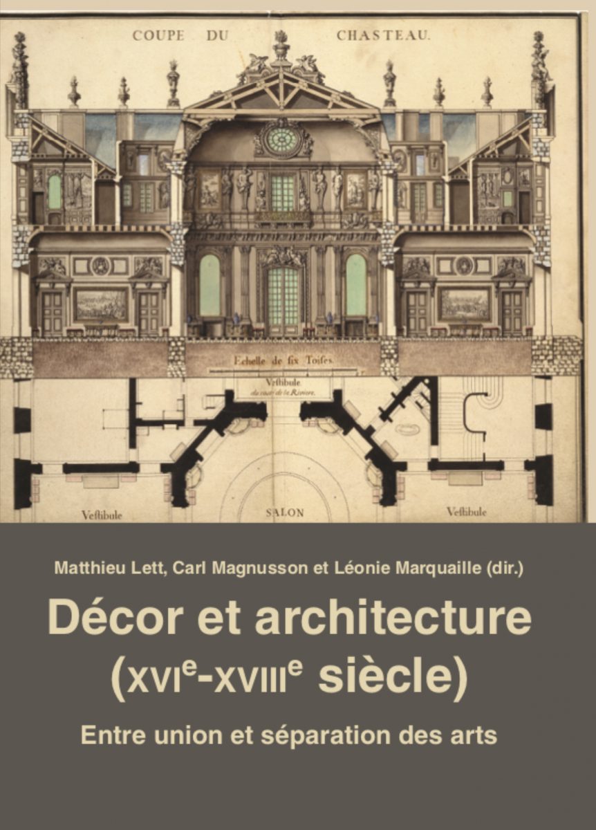 Décor et architecture (XVIe-XVIIIe siècles): entre union et séparation des arts