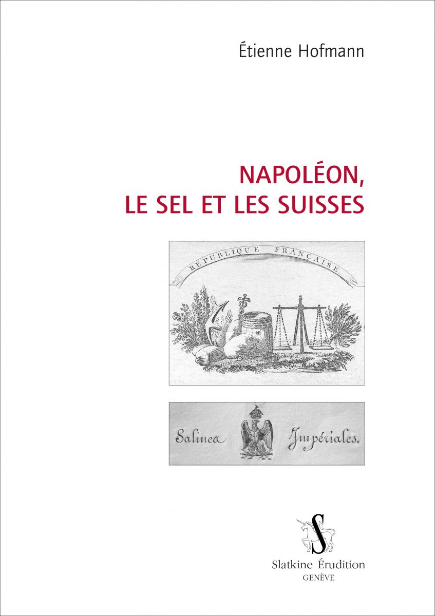 Napoléon, le sel et les Suisses