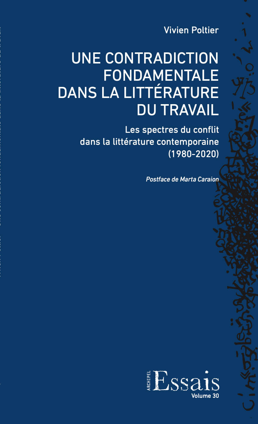 Une contradiction fondamentale dans la littérature du travail. Les spectres du conflit dans la littérature contemporaine (1980-2020)