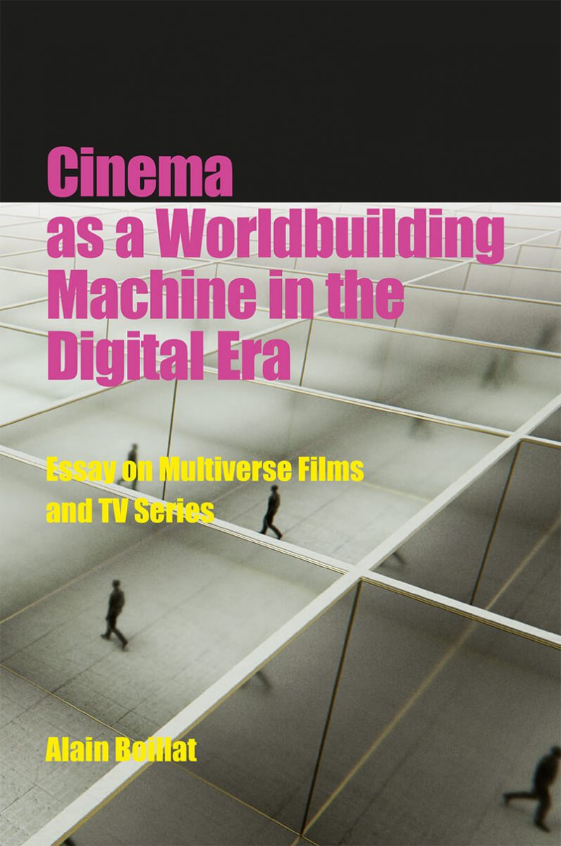 Cinema as a Worldbuilding Machine in the Digital Era. Essay on Multiverse Films and TV Series