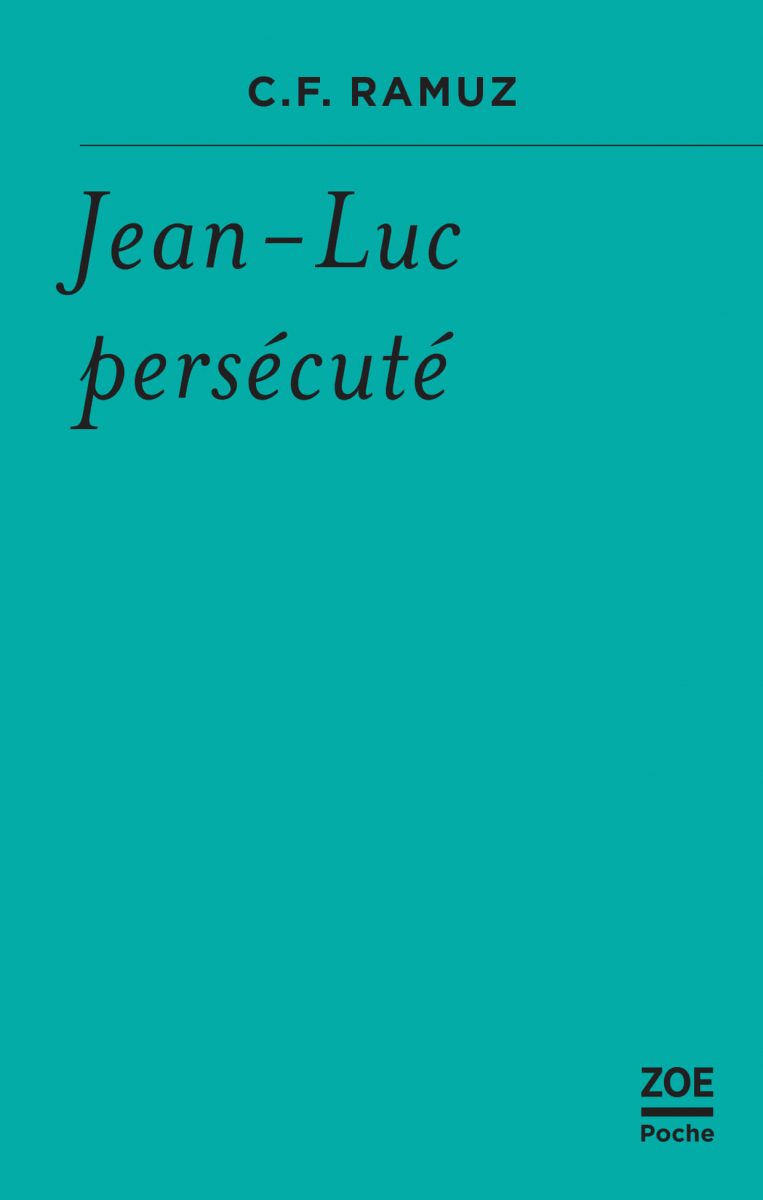 C. F. Ramuz, Jean-Luc persécuté