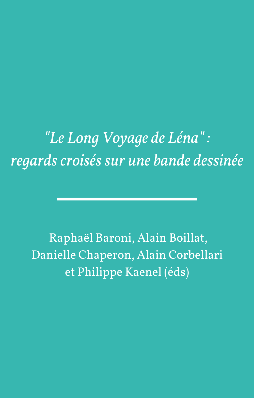 « Le Long Voyage de Léna » : regards croisés sur une bande dessinée
