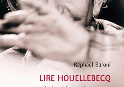 Lire Houellebecq. Essais de critique polyphonique