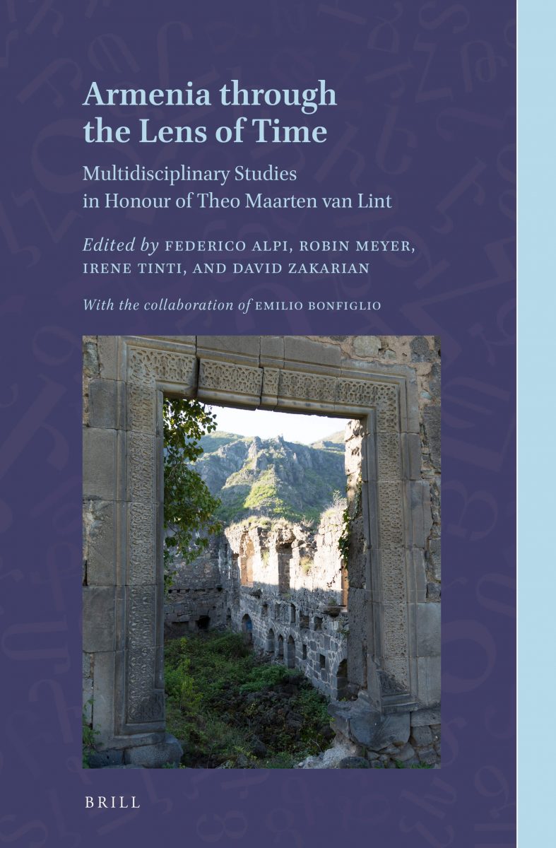 Armenia through the Lens of Time. Multidisciplinary Studies in Honour of Theo Maarten van Lint