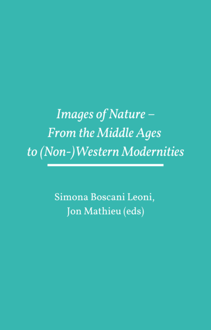 Images of Nature – From the Middle Ages to (Non-)Western Modernities