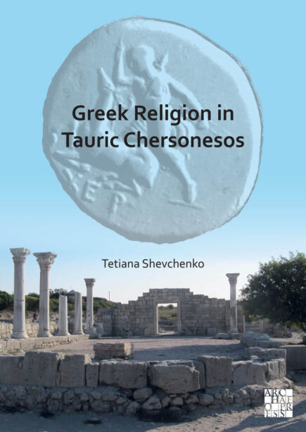 Greek Religion in Tauric Chersonesos