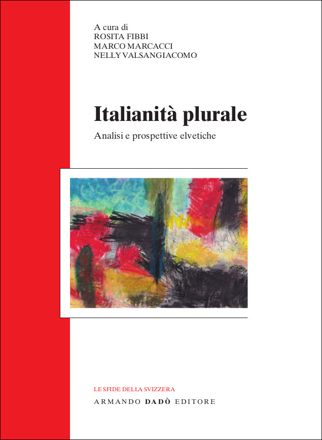 Italianità plurale. Analisi e prospettive elvetiche