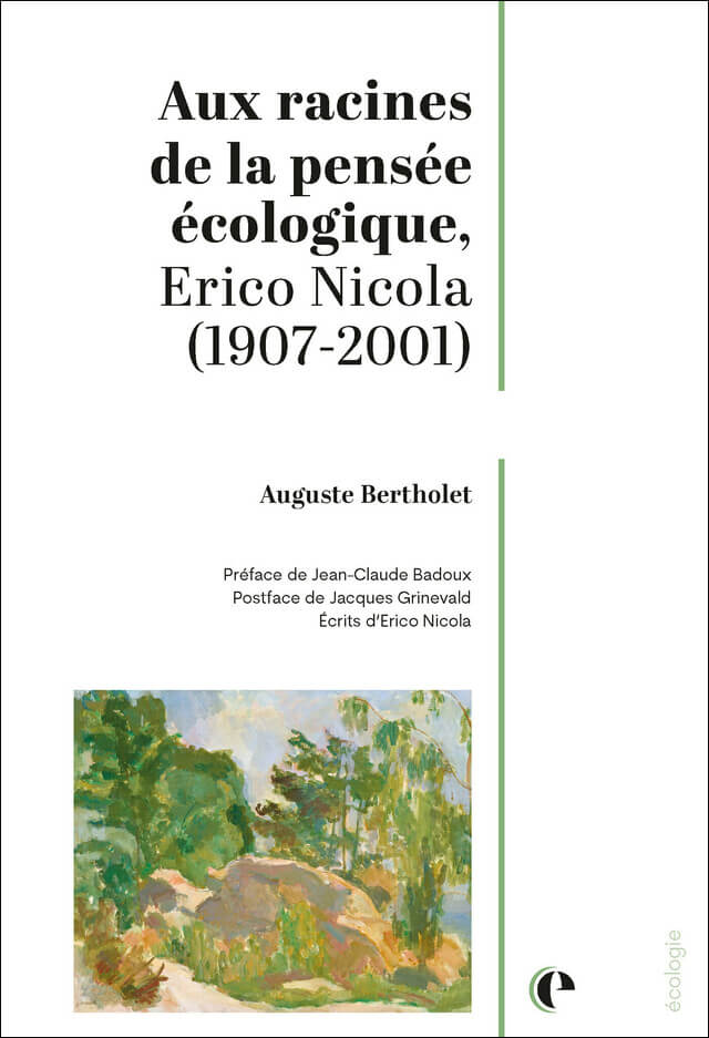 Aux racines de la pensée écologique, Erico Nicola (1907-2001)