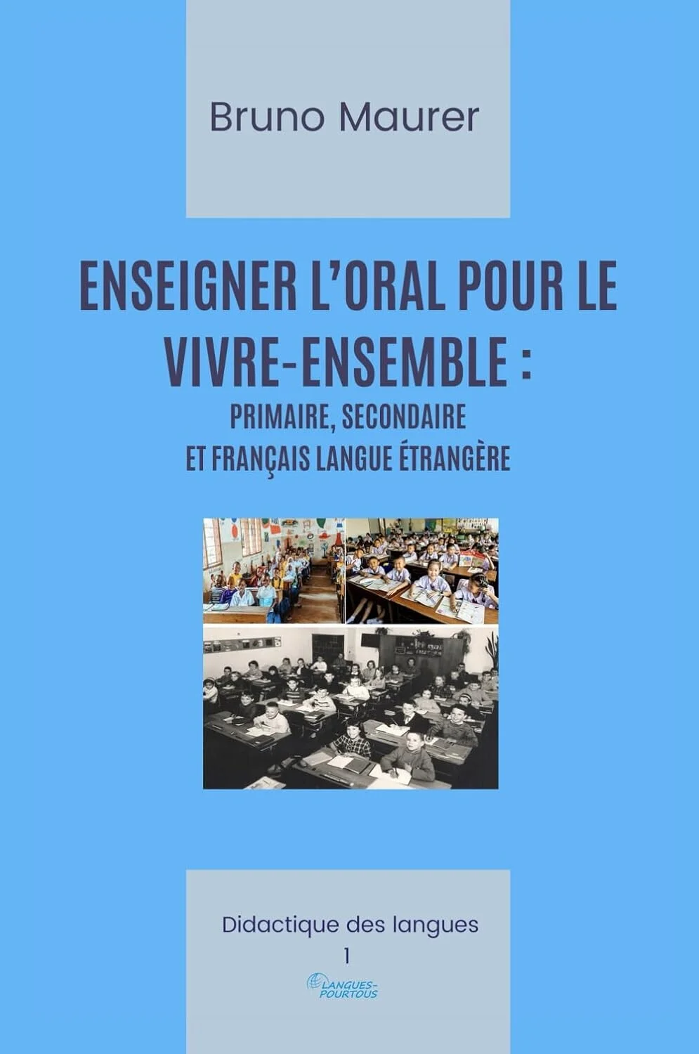 Couverture de Enseigner l'oral pour le vivre-ensemble: primaire, secondaire, français langue étrangère