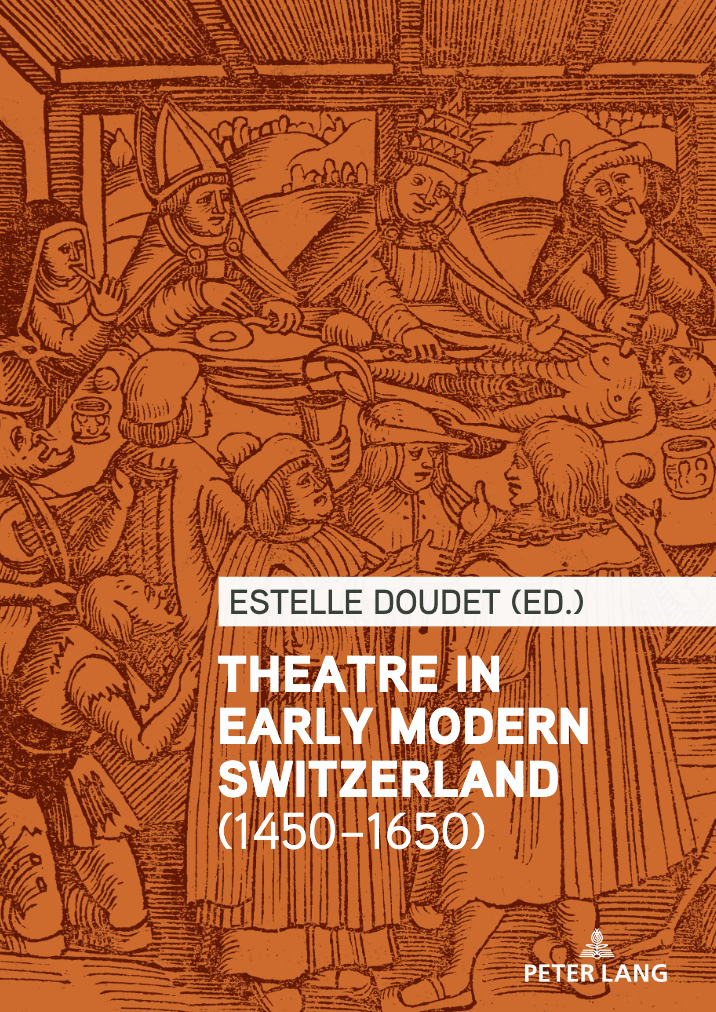 Theater in Early Modern Switzerland (1450-1650)