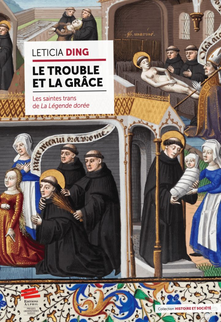 Couverture de Le trouble et la grâce. Les saintes trans de «La Légende dorée»