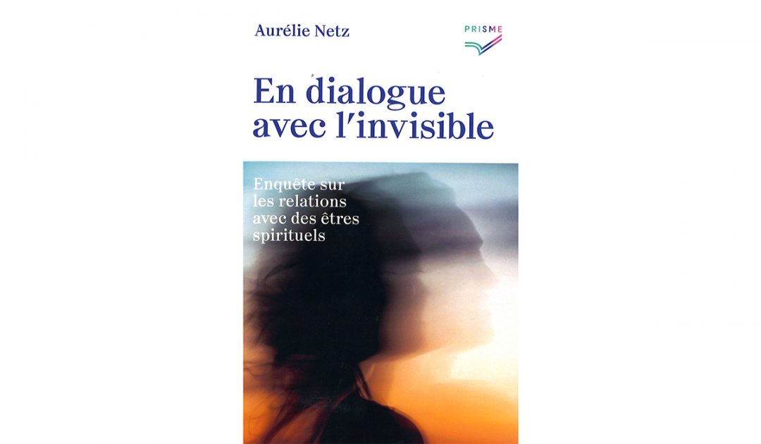 En dialogue avec l'invisible_Aurélie Netz